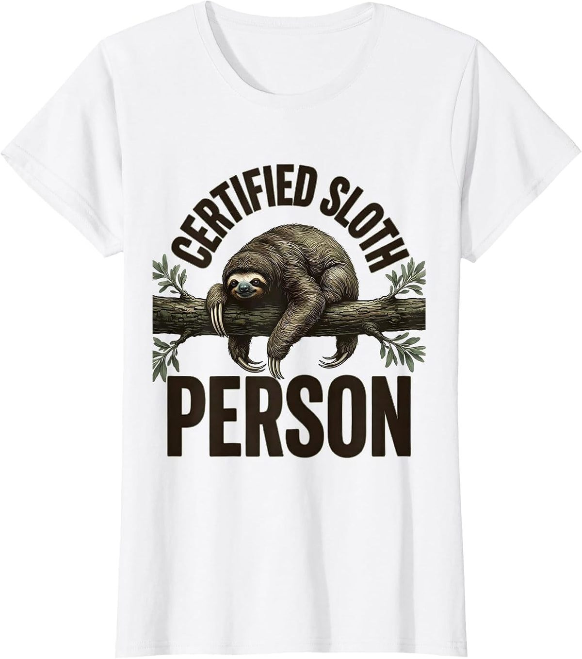 Women's Certified Sloth Person Funny Sloth Lover Lazy Humor Gift T-Shirt - White
