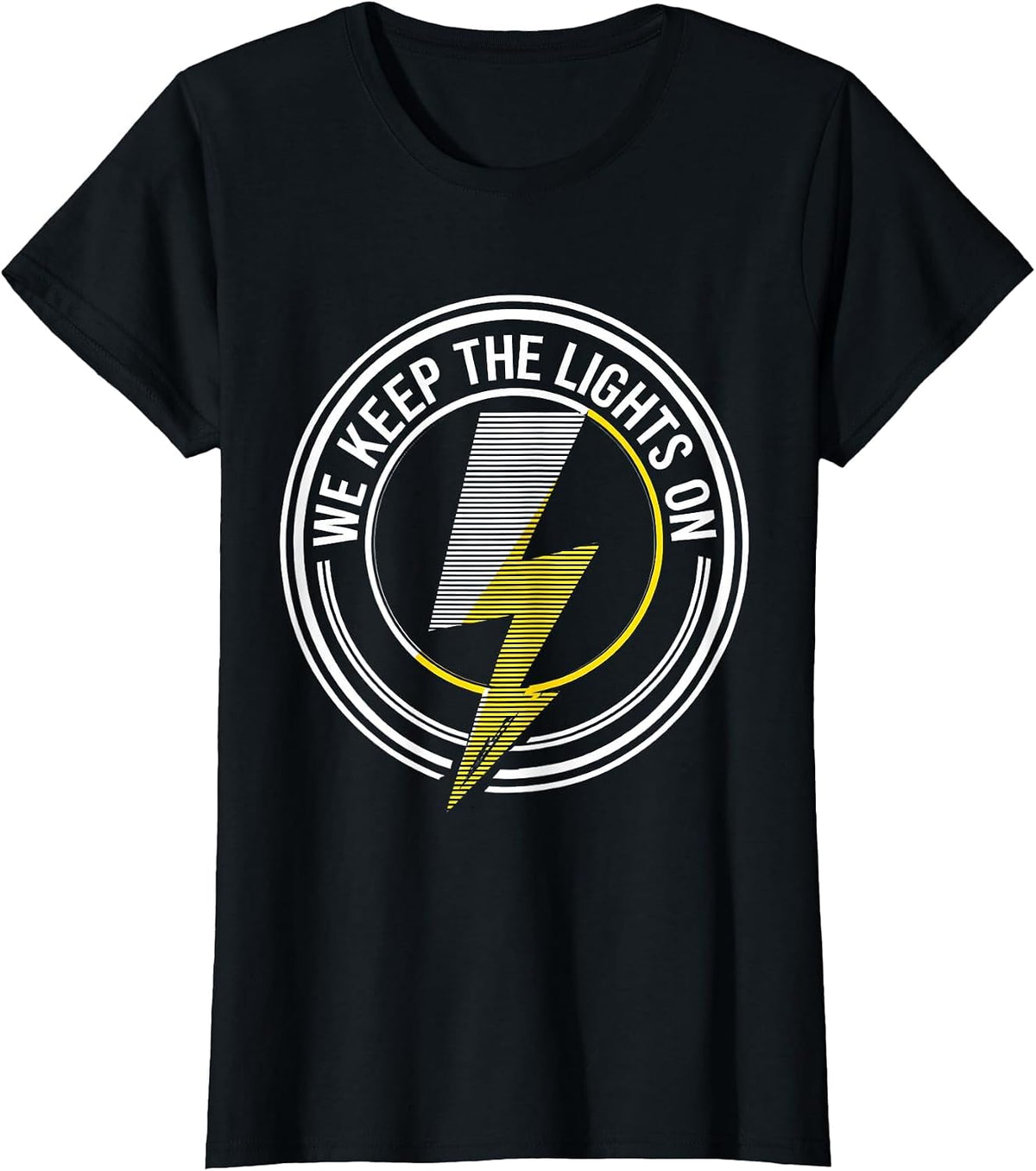 We Keep The Lights On Blue Collar Worker Design T-Shirt - Black