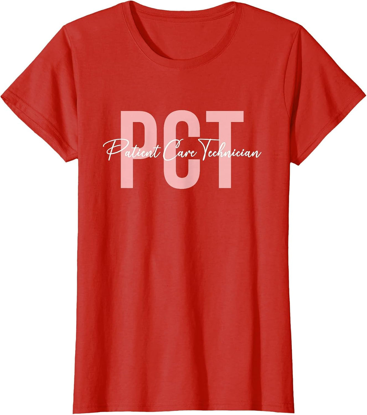 PCT Patient Care Technician Patient Care Tech T-Shirt - Red