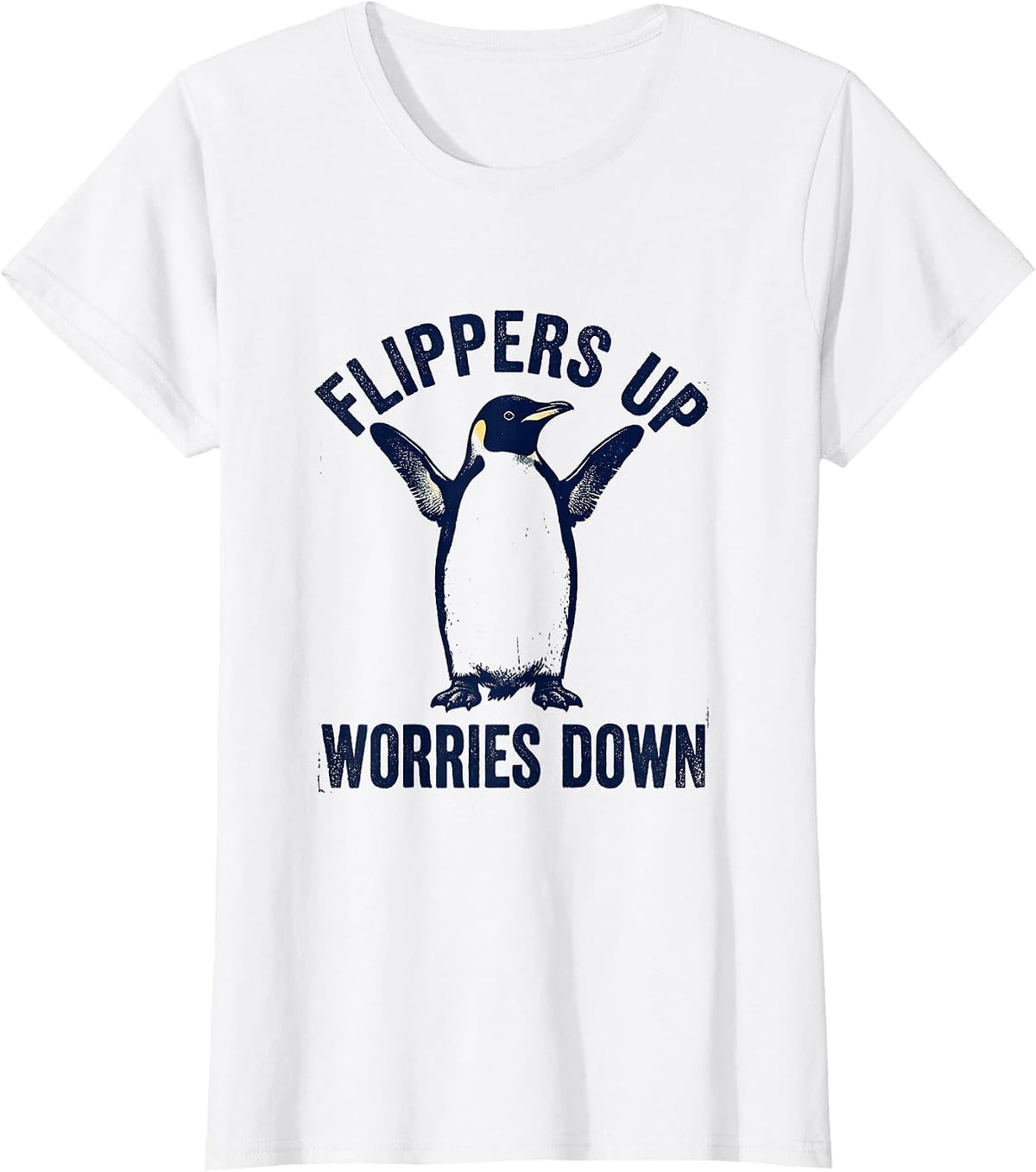 Flippers Up Worries Down Penguin Design T-Shirt - White