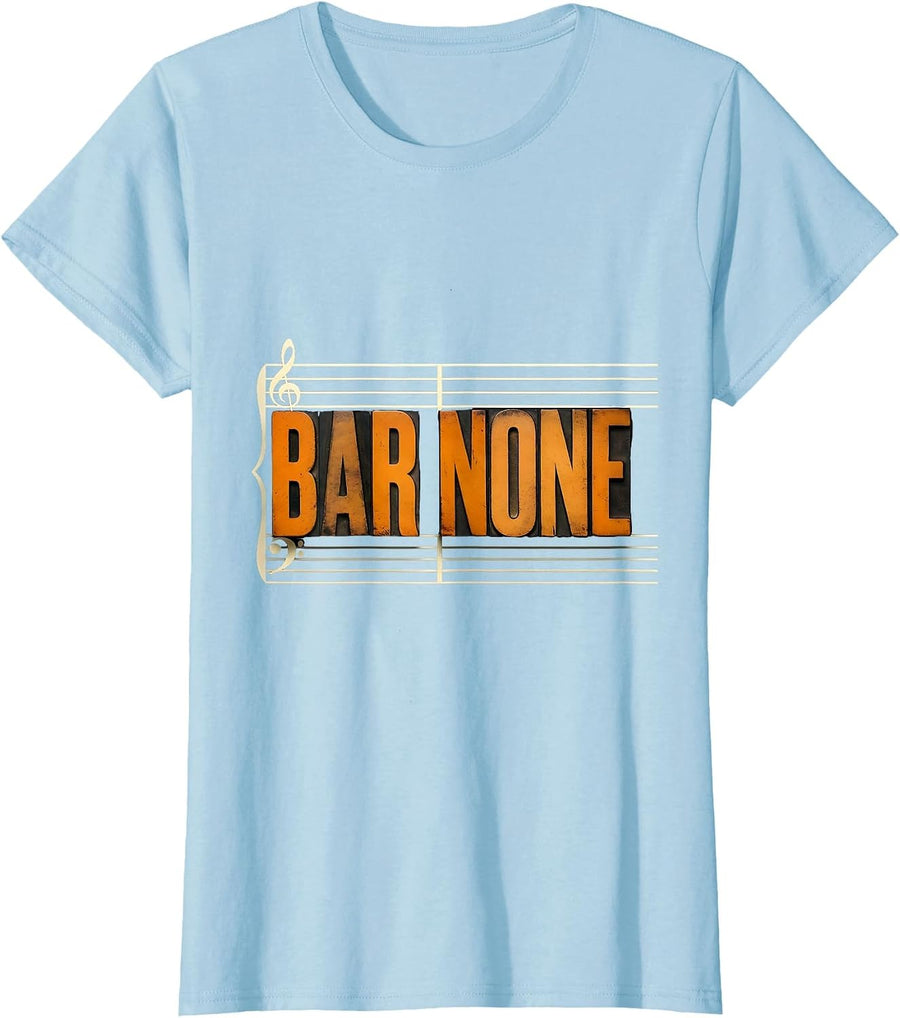 Women's Bar None Wood Type Letterpress Funny Music Lover Humor Gift T-Shirt - Baby Blue