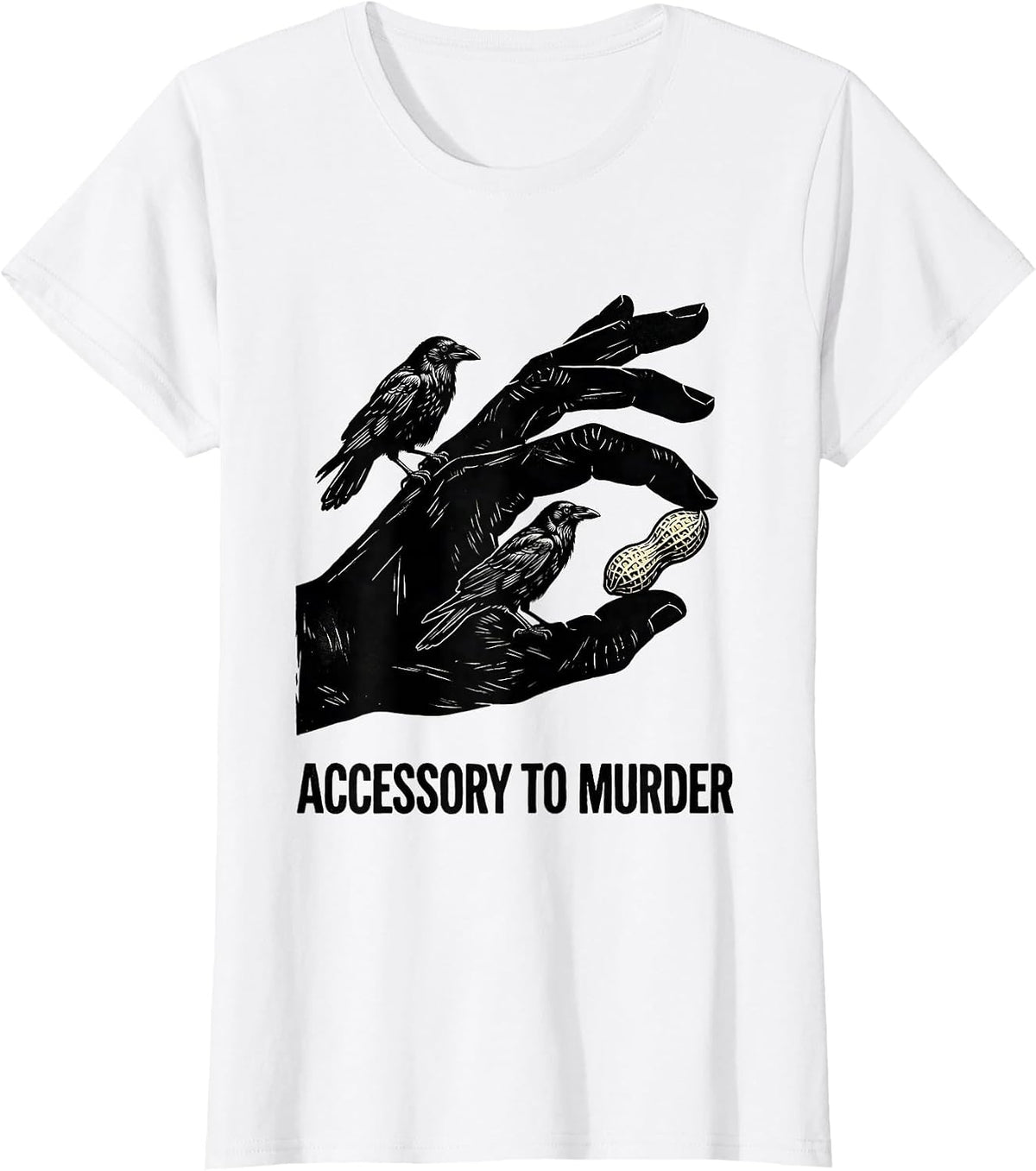 Accessory To Murder Linocut Dark Humor Crow Lover Sarcastic T-Shirt - White