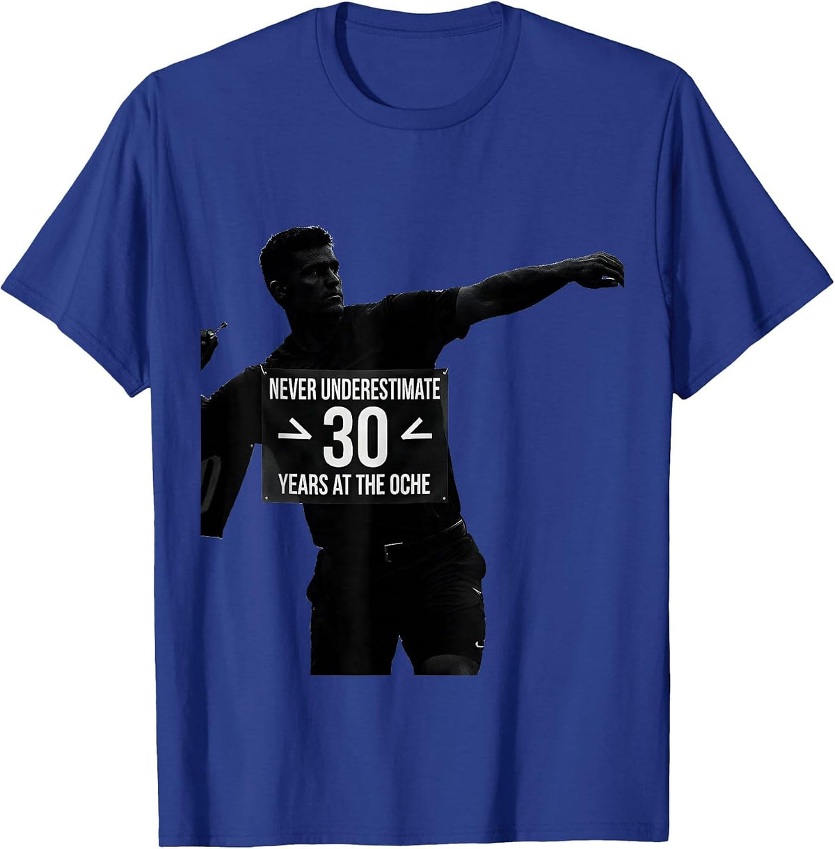 Men's Never Underestimate 30 Years At The Oche Dad Humor T-Shirt - Royal Blue
