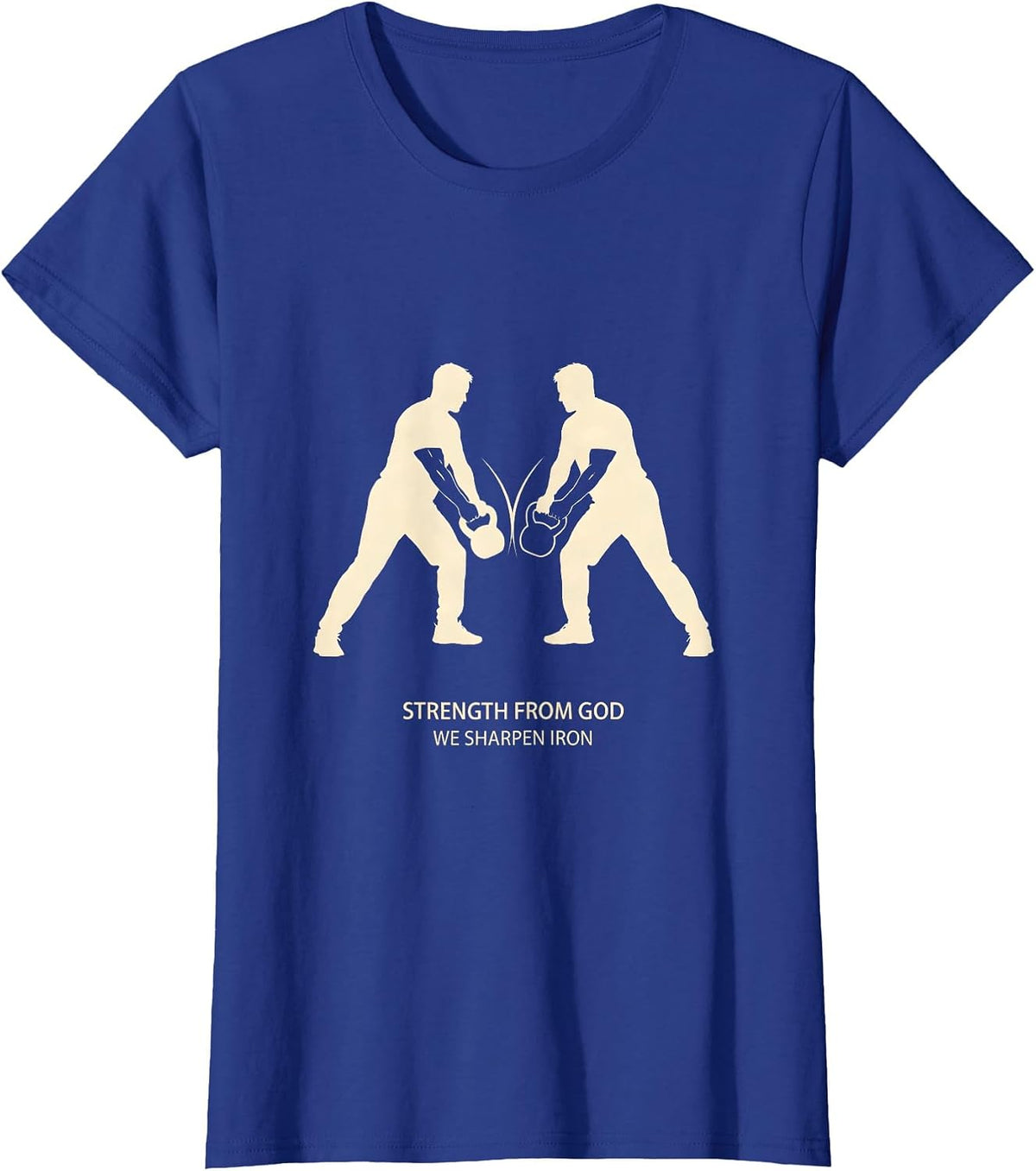 Women's Strength From God We Sharpen Iron Christian Men Gym Workout T-Shirt - Royal Blue