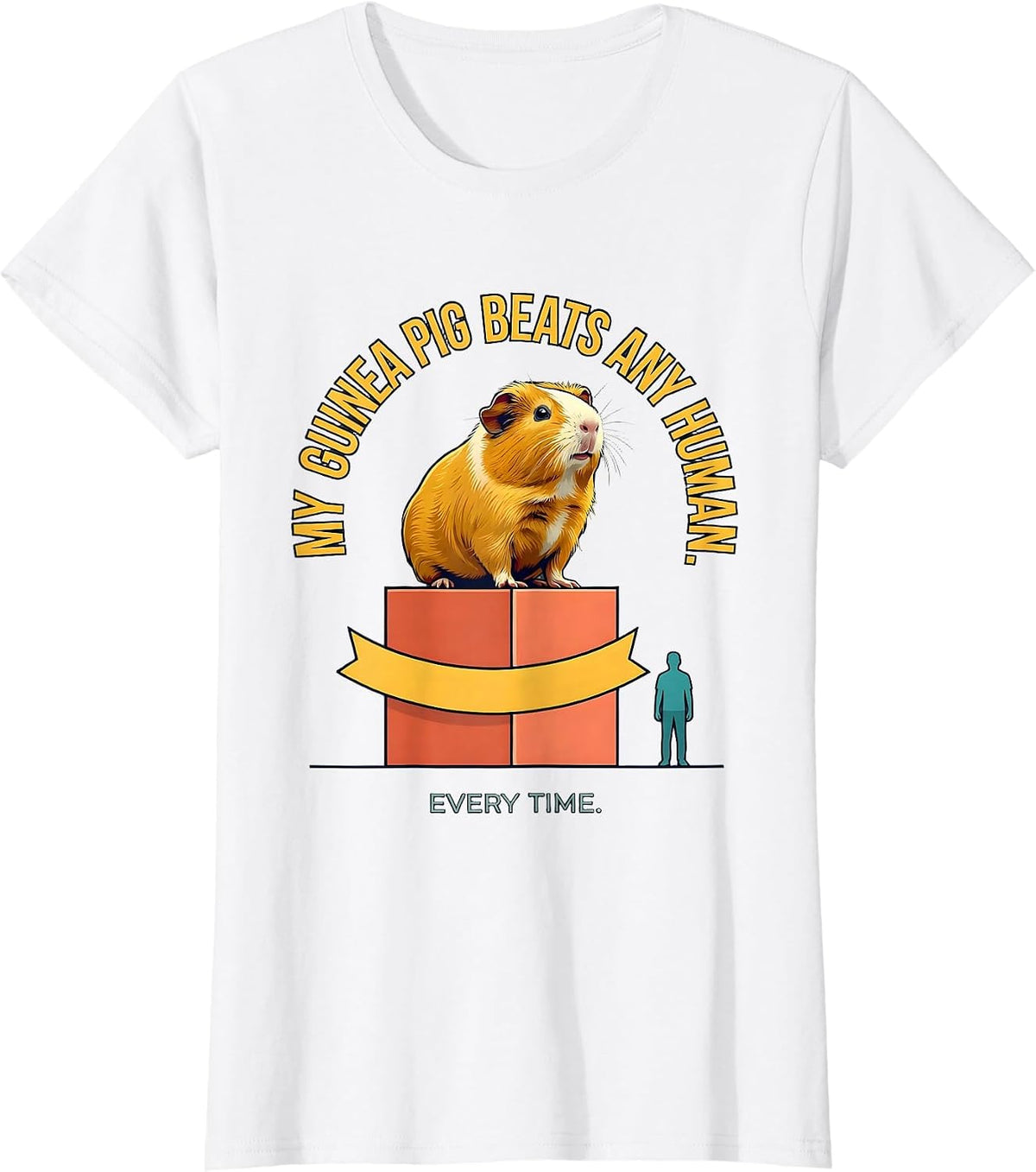 Women's My Guinea Pig Beats Any Human, Every Time Funny Pet Lover T-Shirt - White