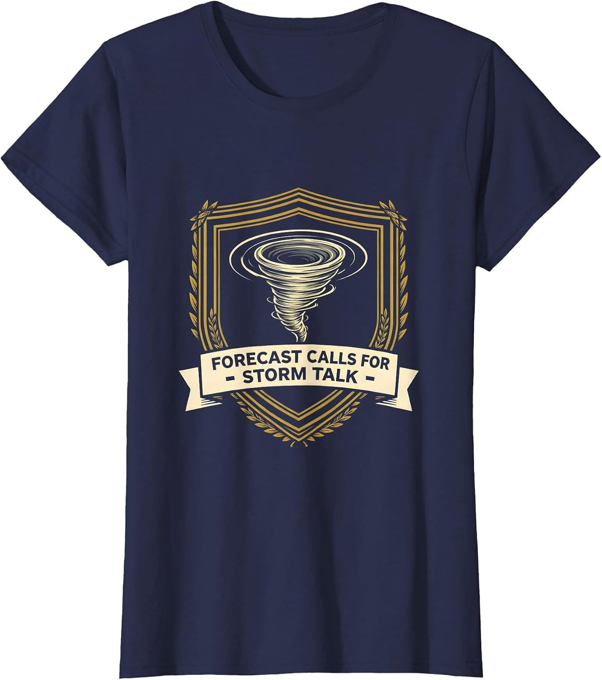 Women's Forecast Calls For Storm Talk Funny Tornado Chaser T-Shirt - Navy Blue