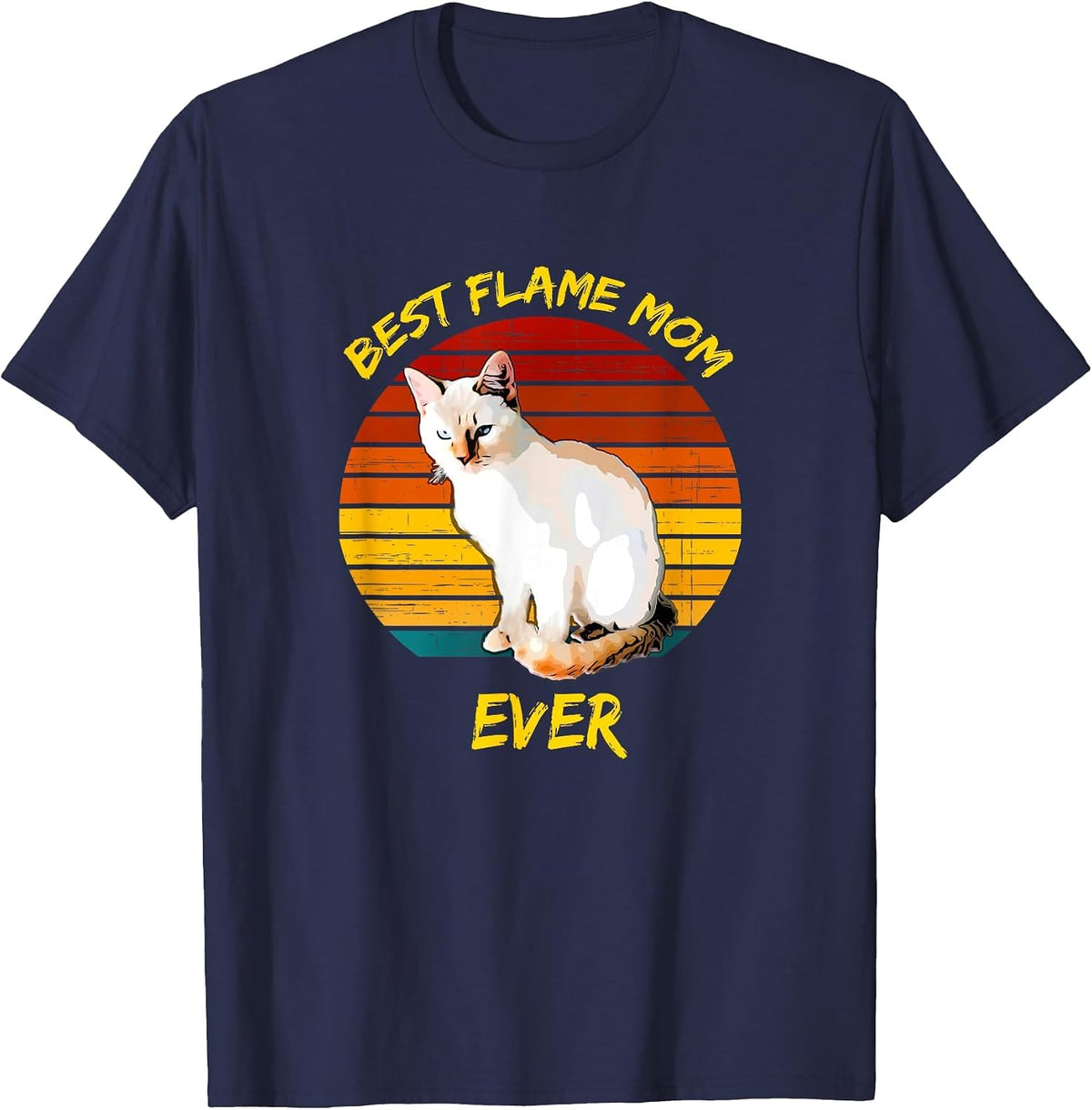 Best Flame Mom Ever - Flame Point Siamese Cat Kitten T-Shirt T-Shirt - Navy Blue