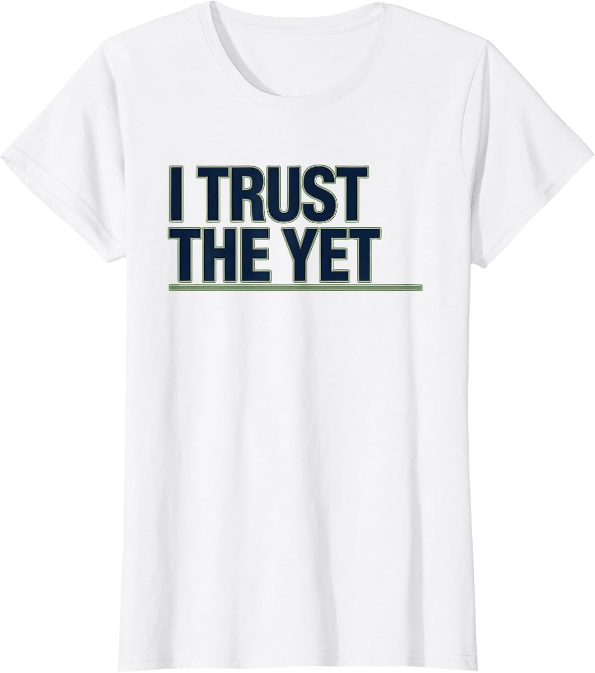 I Trust the Yet Motivational Teacher Growth Mindset Gift T-Shirt - White