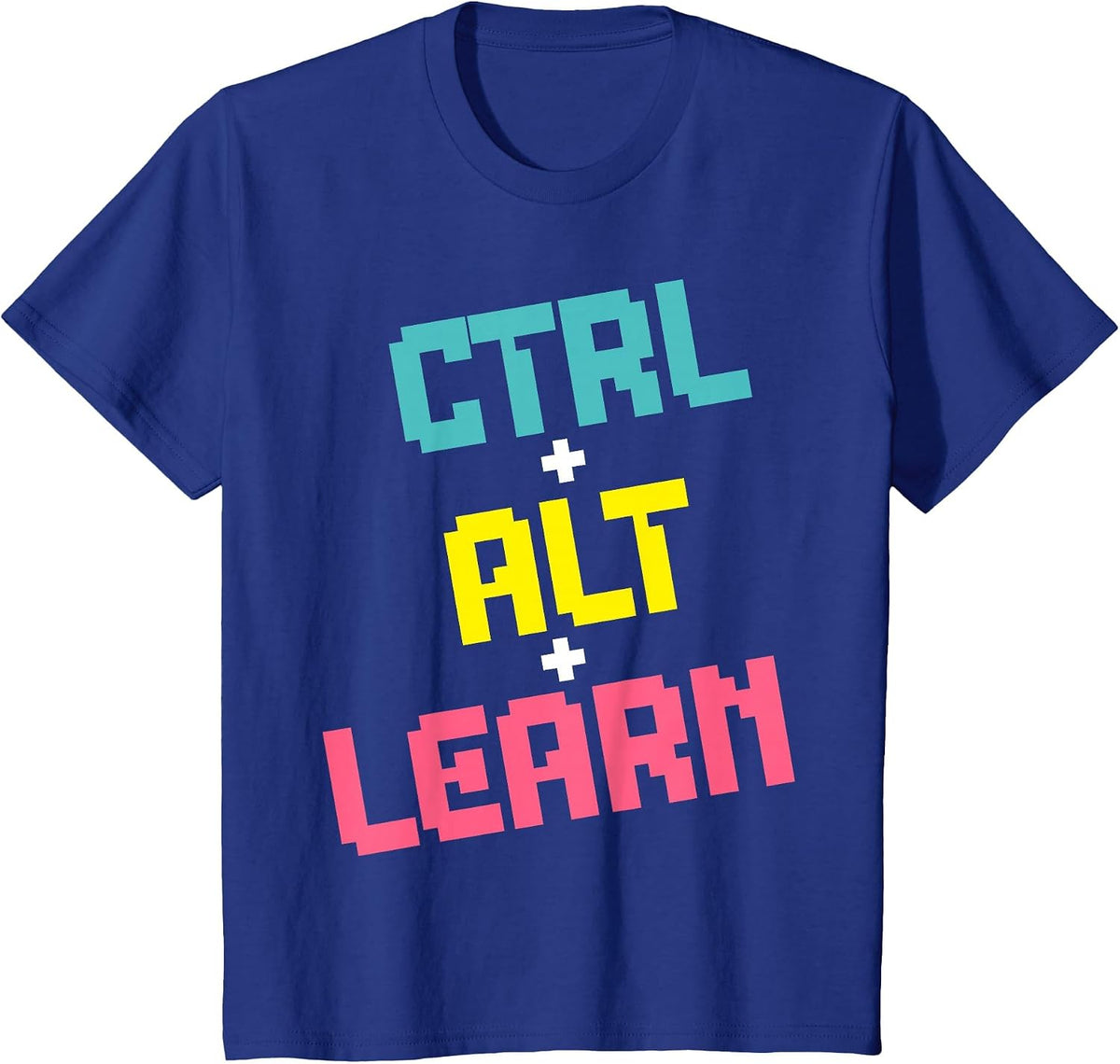 Computer Teacher Back to School Kids Ctrl + Alt + Learn T-Shirt - Royal Blue