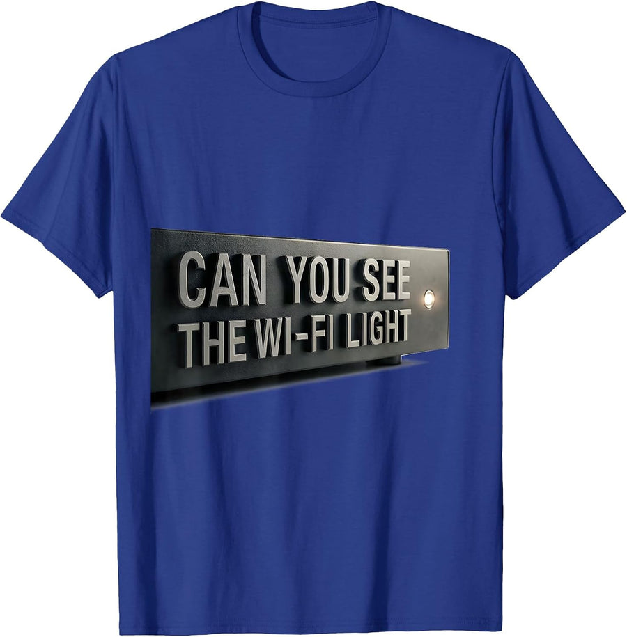 Can You See The Wi-Fi Light Funny IT Tech Nerd Humor T-Shirt - Royal Blue