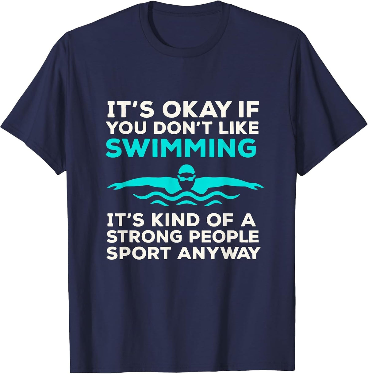 Funny Swimming Tee for Women Men Swimmer T-Shirt - Navy Blue