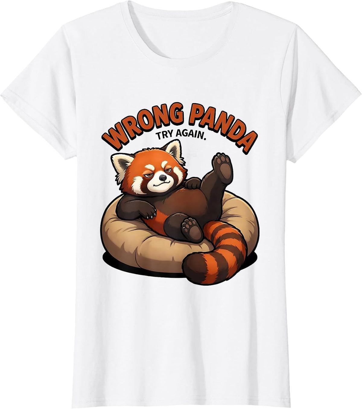 Women's Wrong Panda Try Again Funny Red Panda Animal Lover Gift T-Shirt - White
