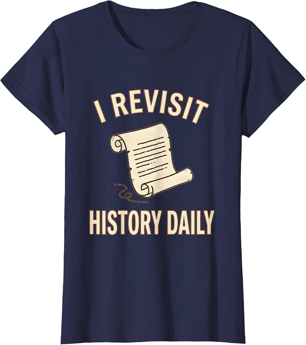 Women's I Revisit History Daily Vintage Funny History Teacher T-Shirt - Navy Blue