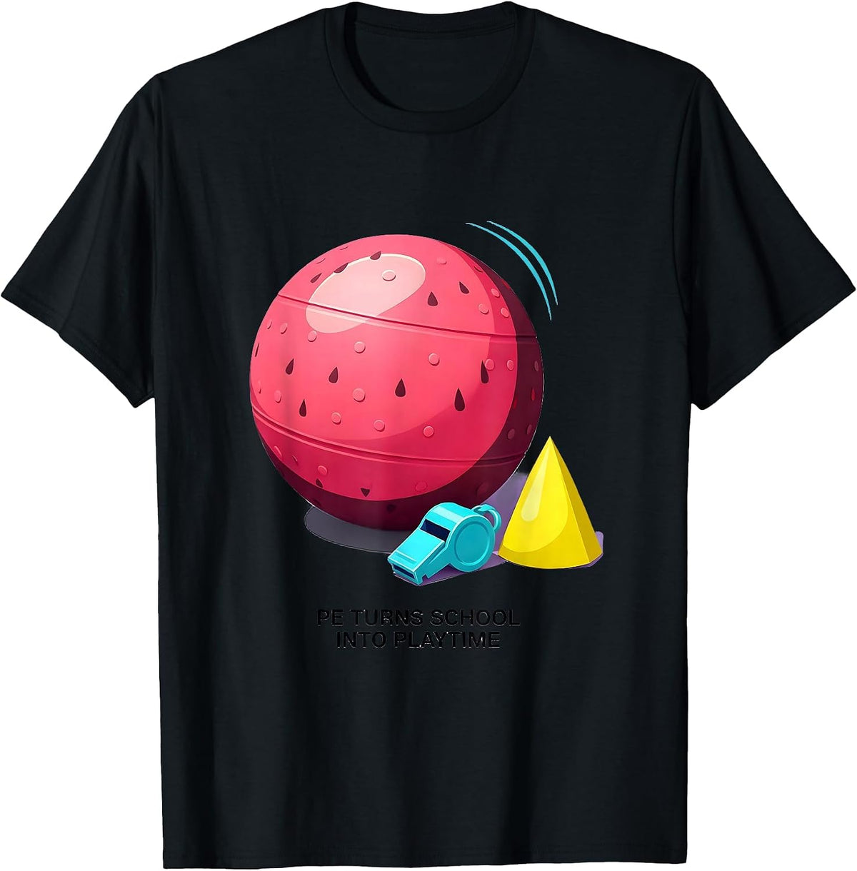 Men's PE Turns School Into Playtime Funny PE Teacher Gym Humor T-Shirt - Black