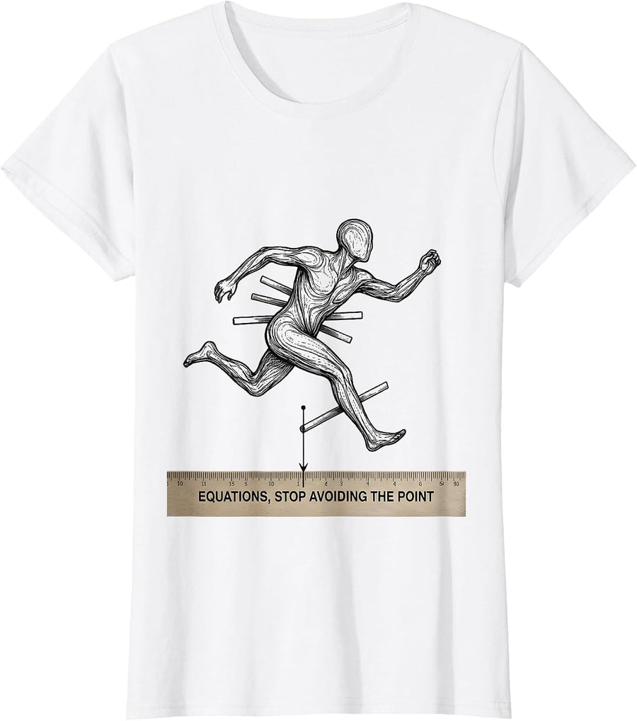 Women's Equations Stop Avoiding The Point Funny Math Teacher Gift T-Shirt - White
