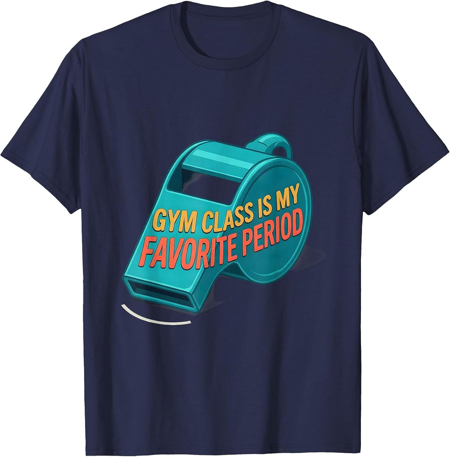 Gym Class Is My Favorite Period Funny PE Teacher Back T-Shirt - Navy Blue