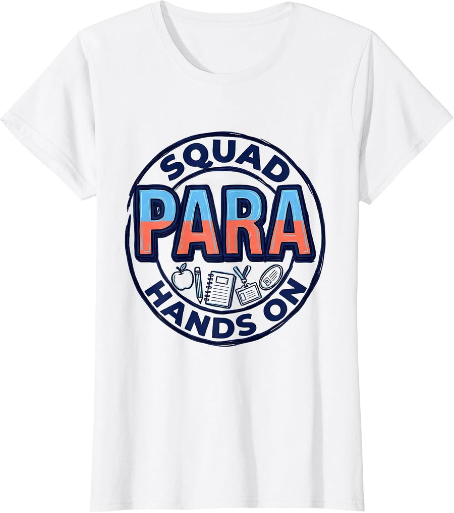 Women's Para Squad Hands On Paraprofessional Paraeducator Back To T-Shirt - White