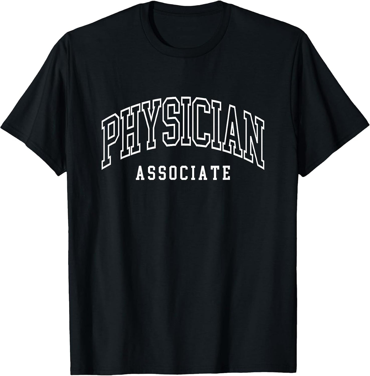 Physician Associate Physician Assistant PA T-Shirt - Black