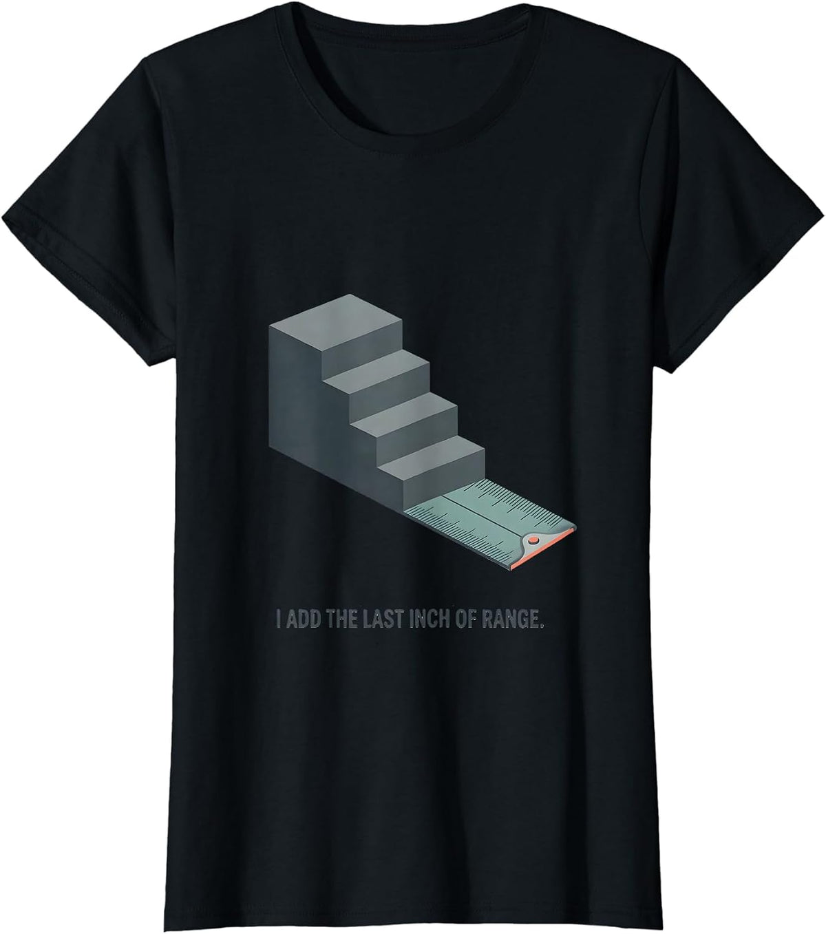 Women's I Add The Last Inch Of Range Physical Therapist Humor T-Shirt - Black