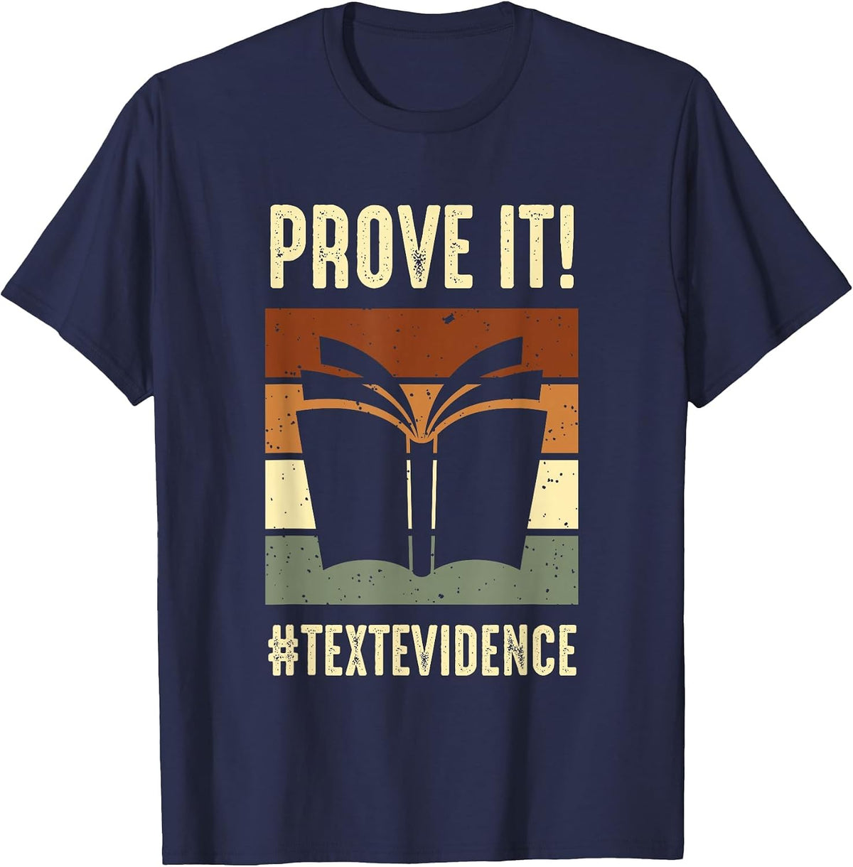 Reading Teacher Prove It Text Evidence T-Shirt - Navy Blue