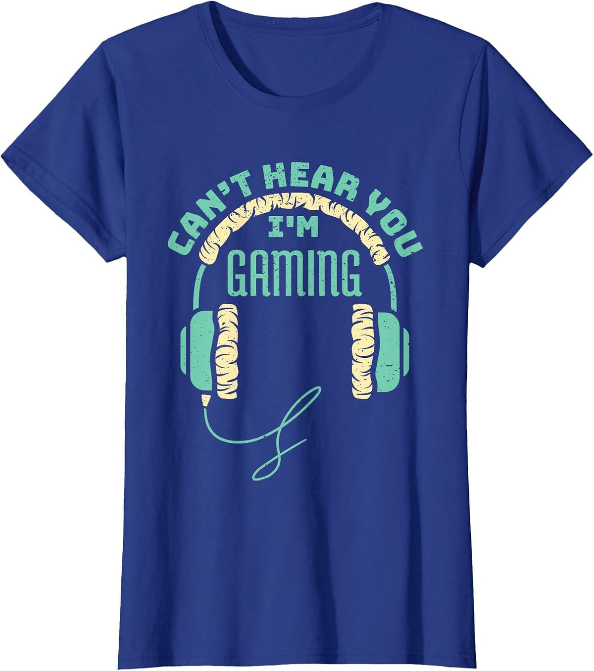 Can't Hear You I'm Gaming Computer and Video Games T-Shirt - Royal Blue