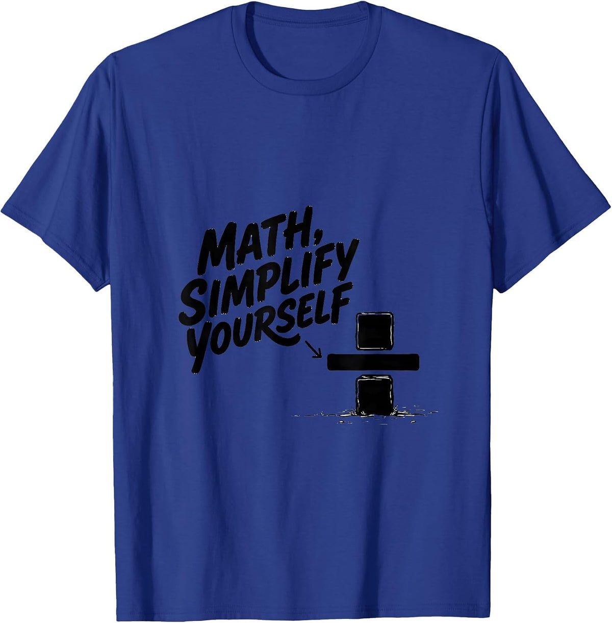 Men's Math, Simplify Yourself Funny Math Teacher Nerd Pun Humor T-Shirt - Royal Blue