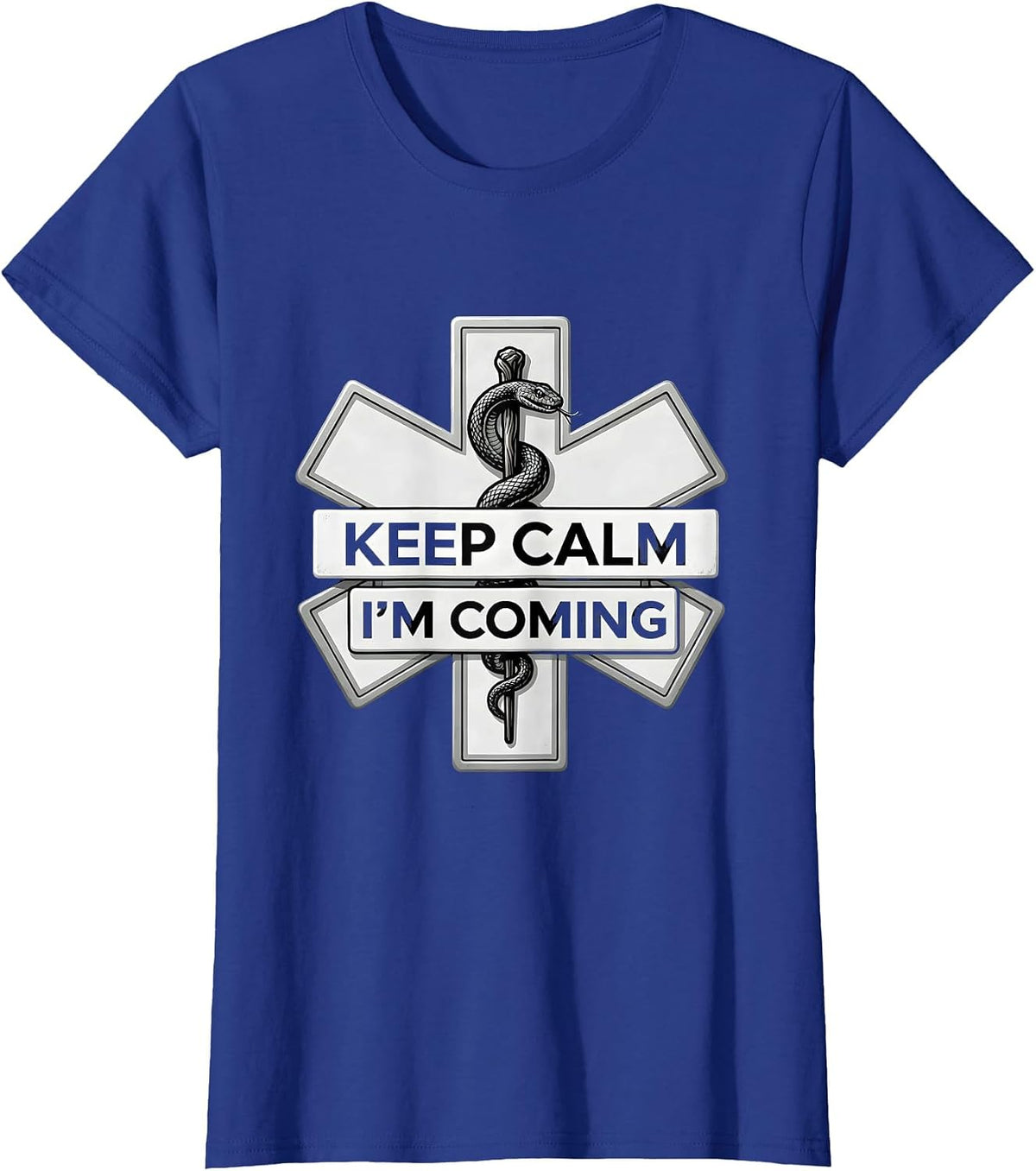 Women's Keep Calm I'm Coming EMT Rescue Design T-Shirt - Royal Blue