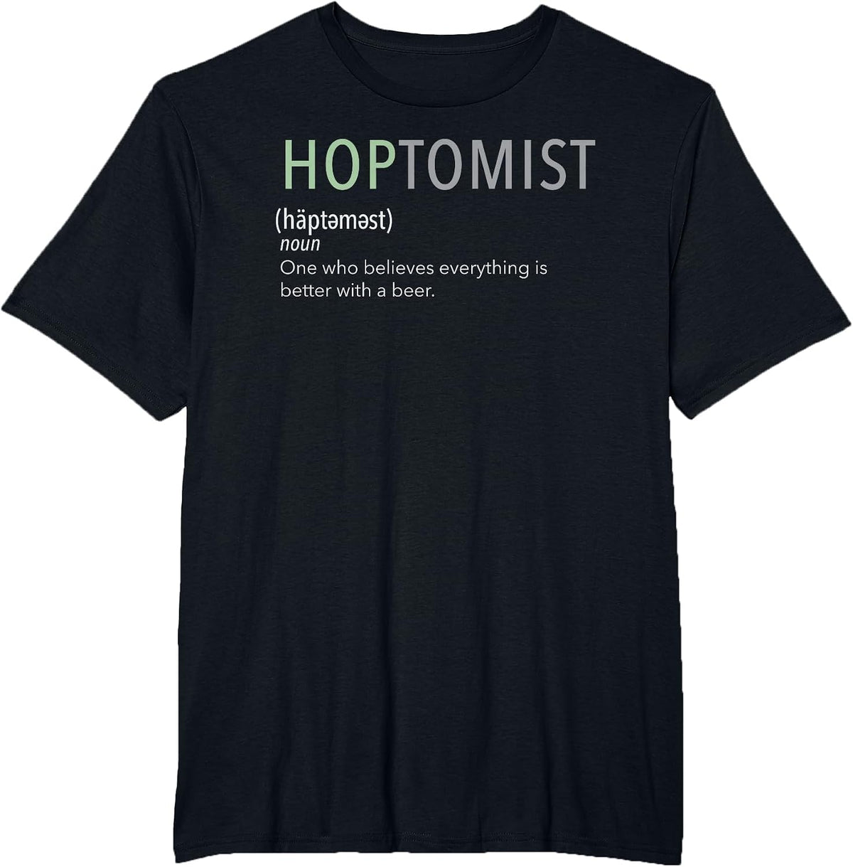 Hoptomist Brewery Craft Beer Drinking Tshirt Craft Beer Love T-Shirt - Black