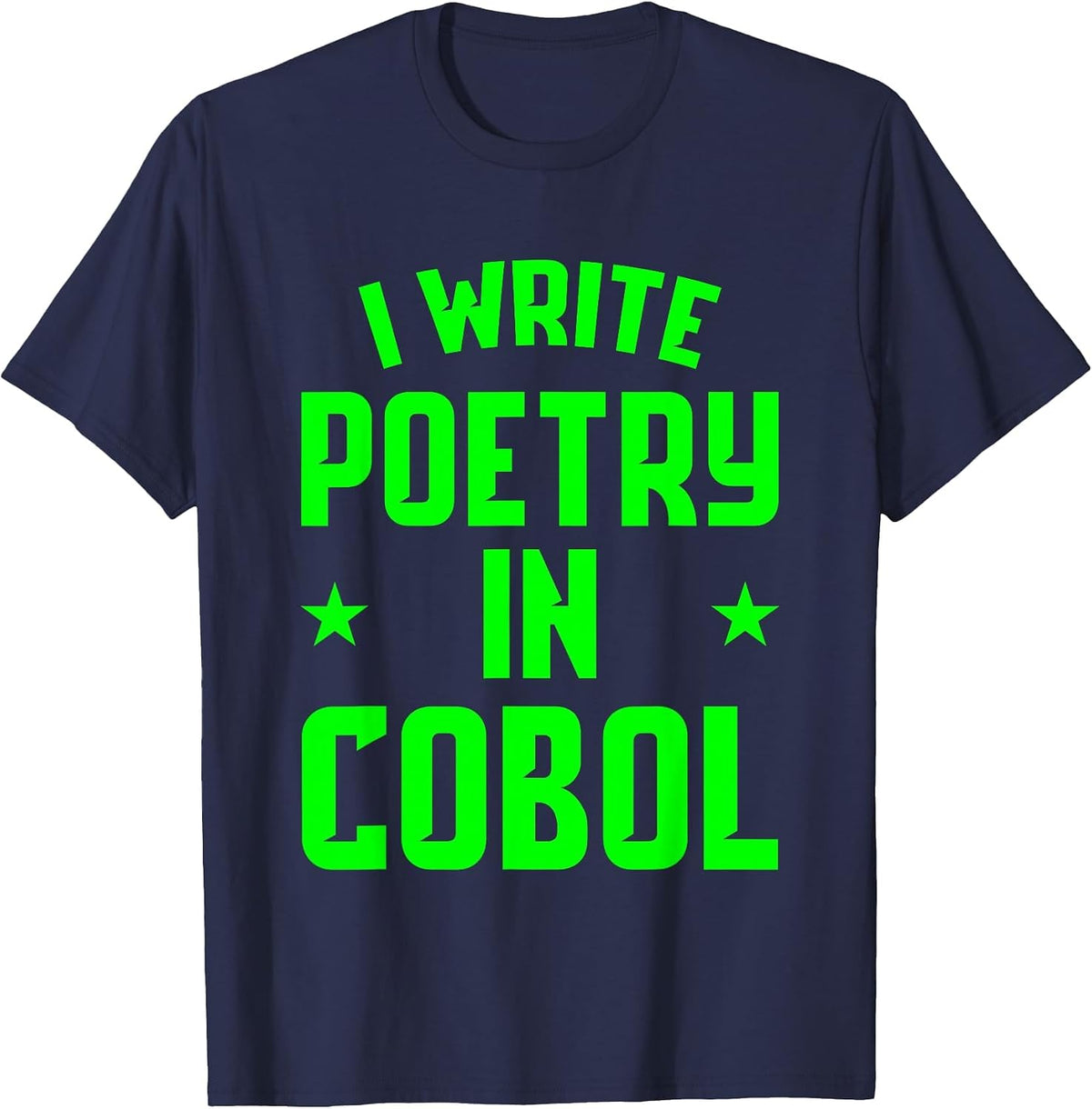 I Write Poetry in COBOL - T-Shirt - Navy Blue