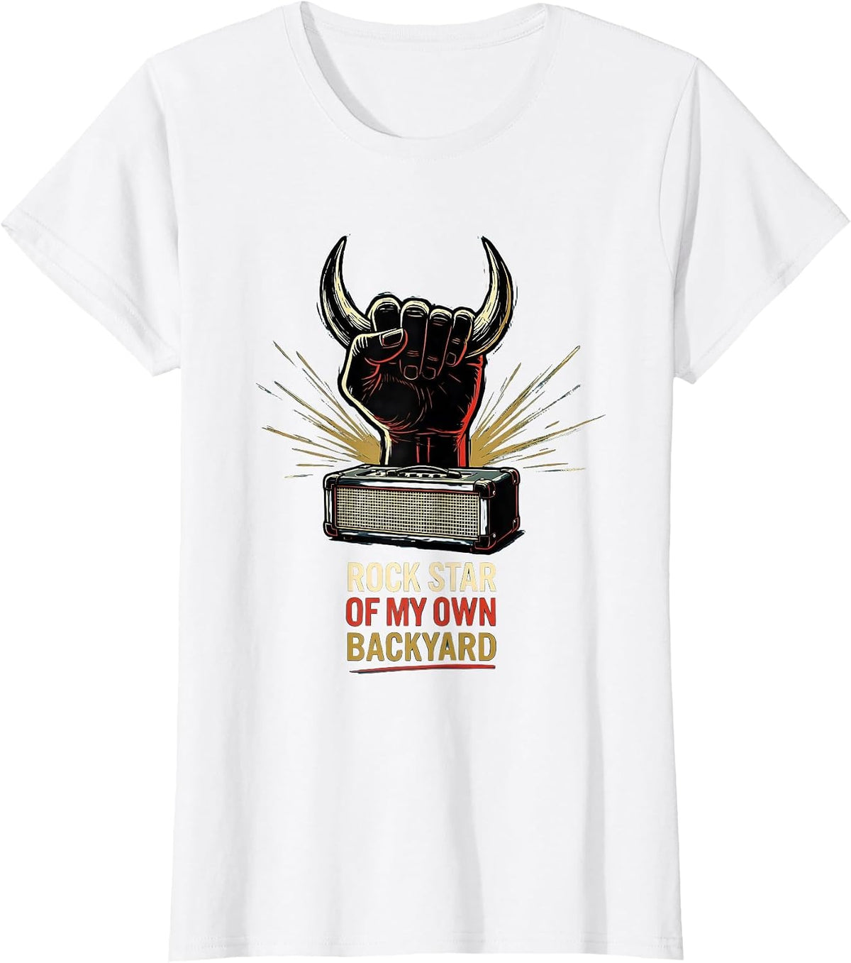 Women's Rock Star Of My Own Backyard Funny Rock Music Fan Novelty T-Shirt - White