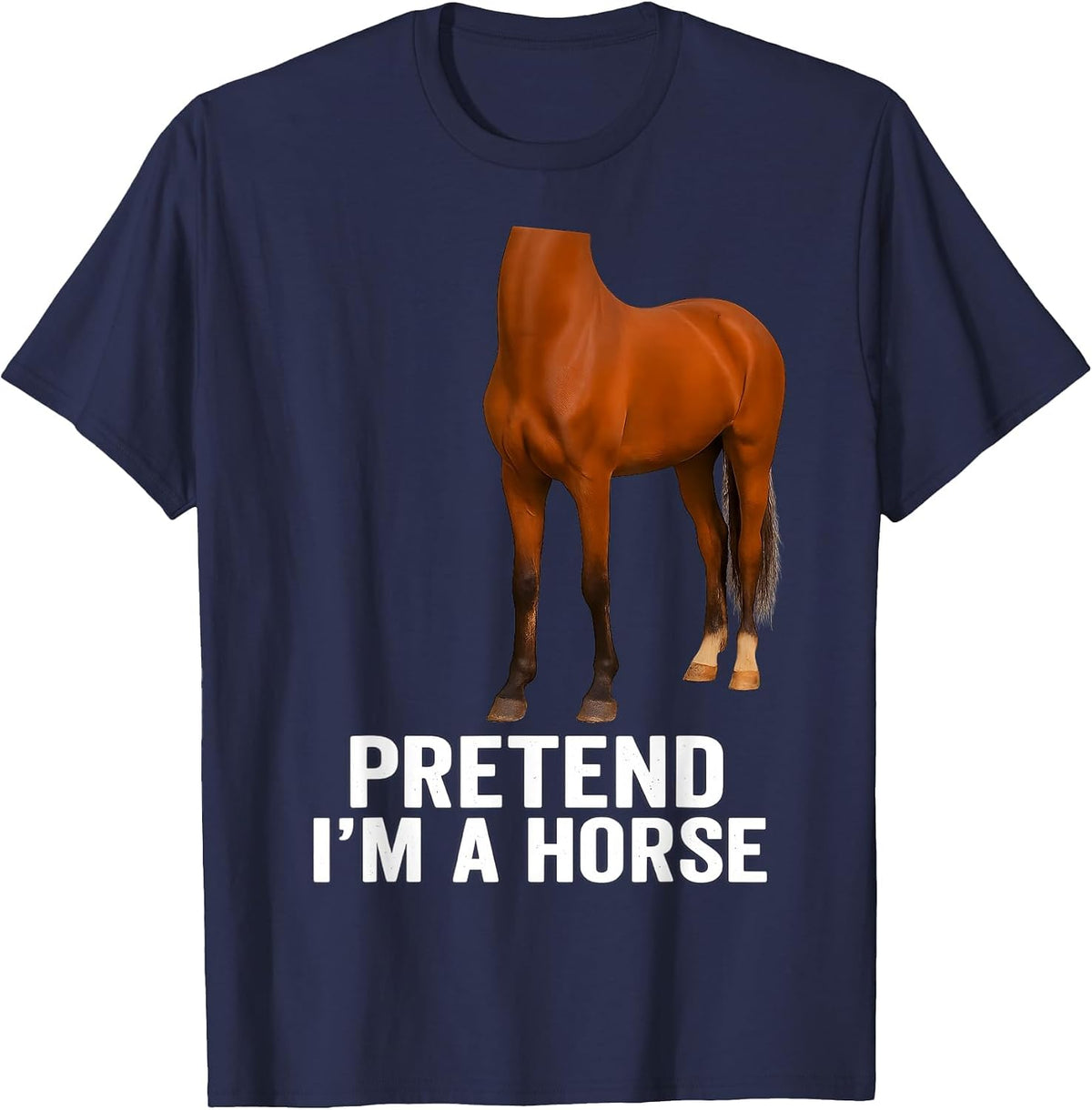 Pretend I'm A Horse Funny Halloween Body Costume Horse T-Shirt - Navy Blue