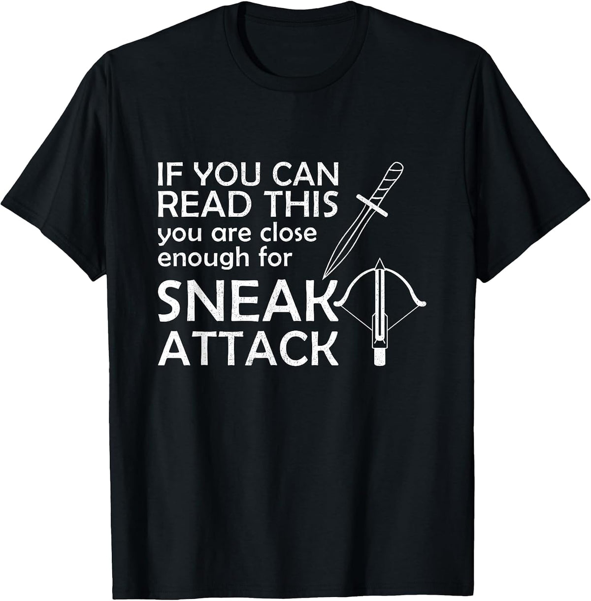 Close Enough for Sneak Attack Thief Dagger RPG Tabletop D20 T-Shirt - Black
