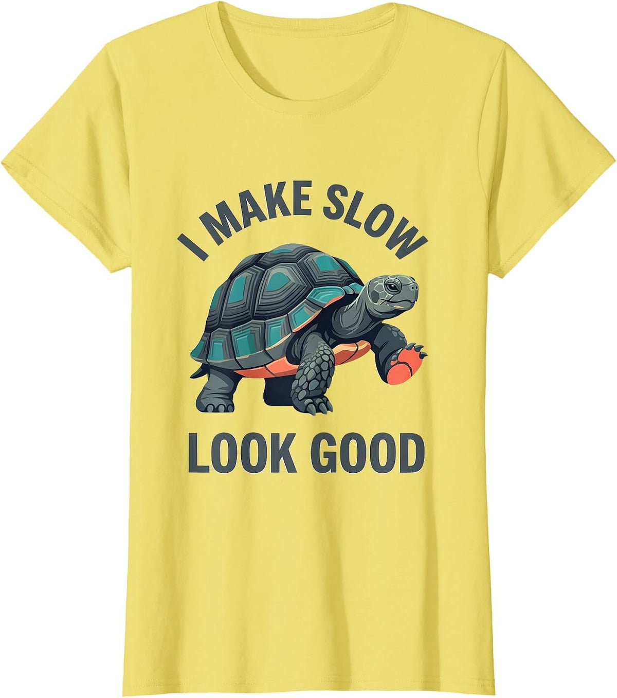 I Make Slow Look Good Funny Tortoise Lover Pet Owner Humor T-Shirt - Lemon Yellow