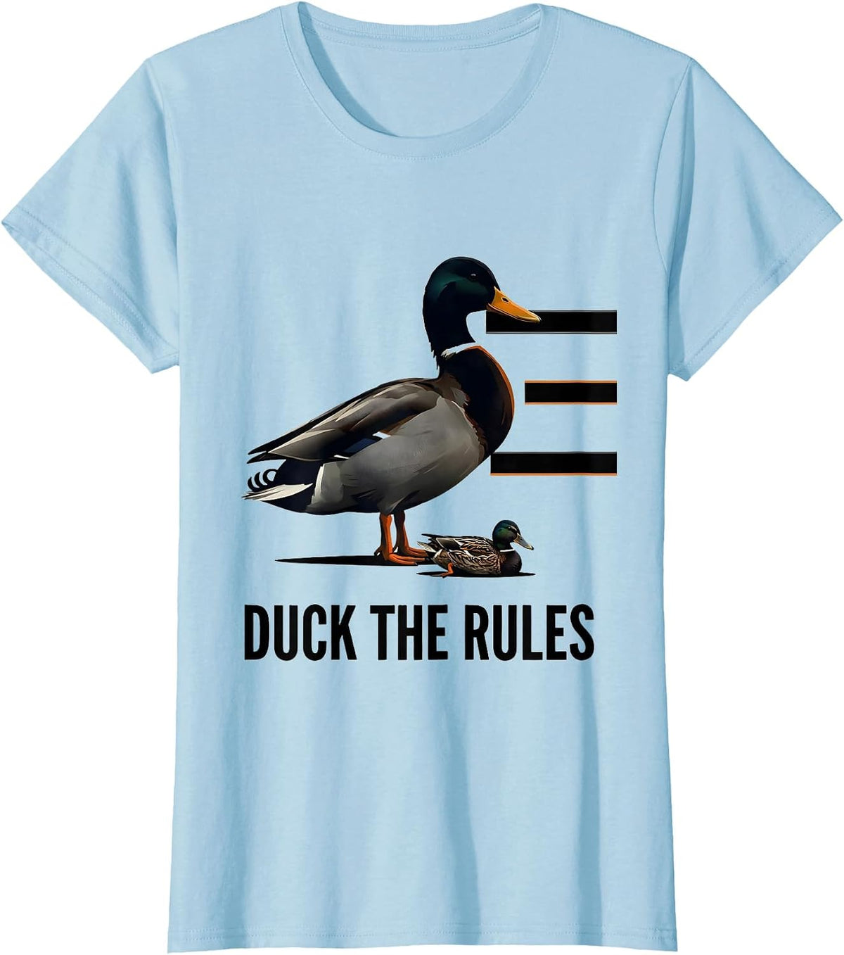 Women's Duck The Rules Minimalist Duck Hunter Humor Gift T-Shirt - Baby Blue