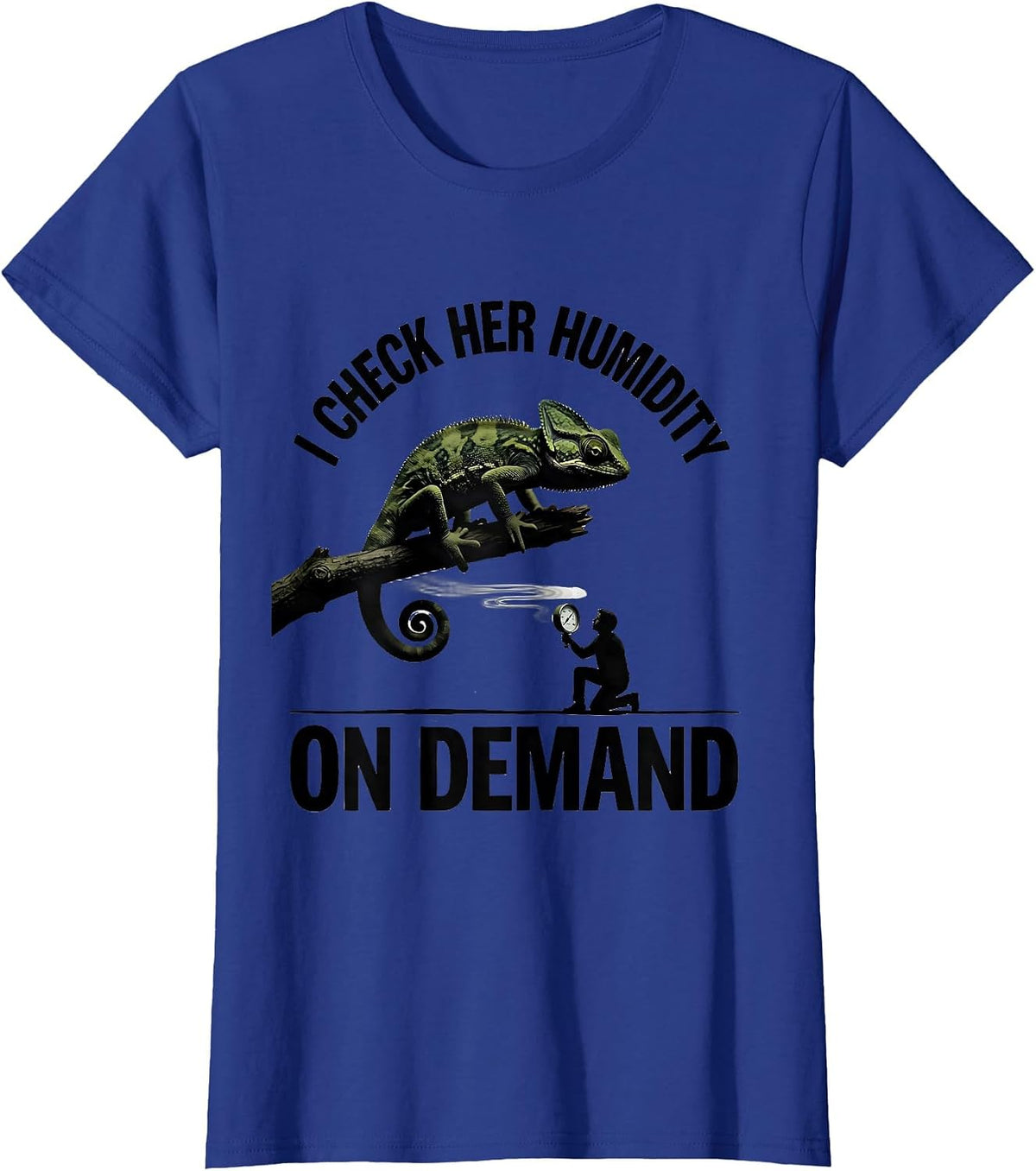 Women's I Check Her Humidity On Demand Funny Reptile Lover Gecko T-Shirt - Royal Blue