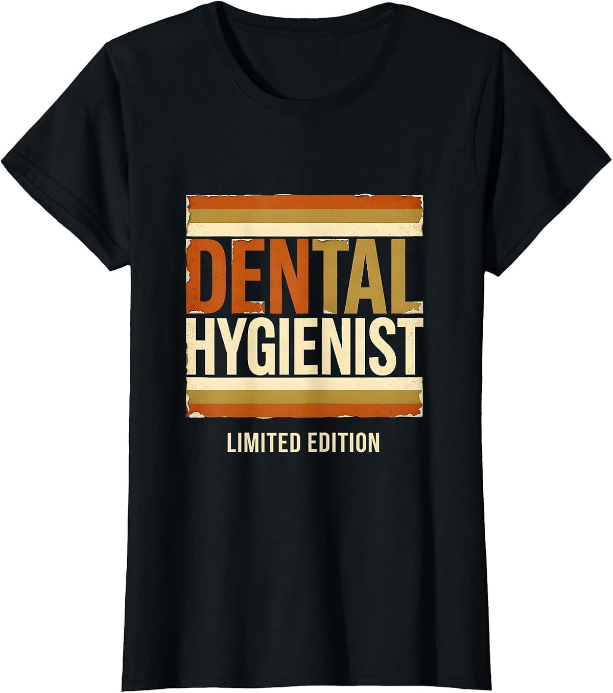 Women's Dental Hygienist Limited Edition Funny Job Title Profession T-Shirt - Black