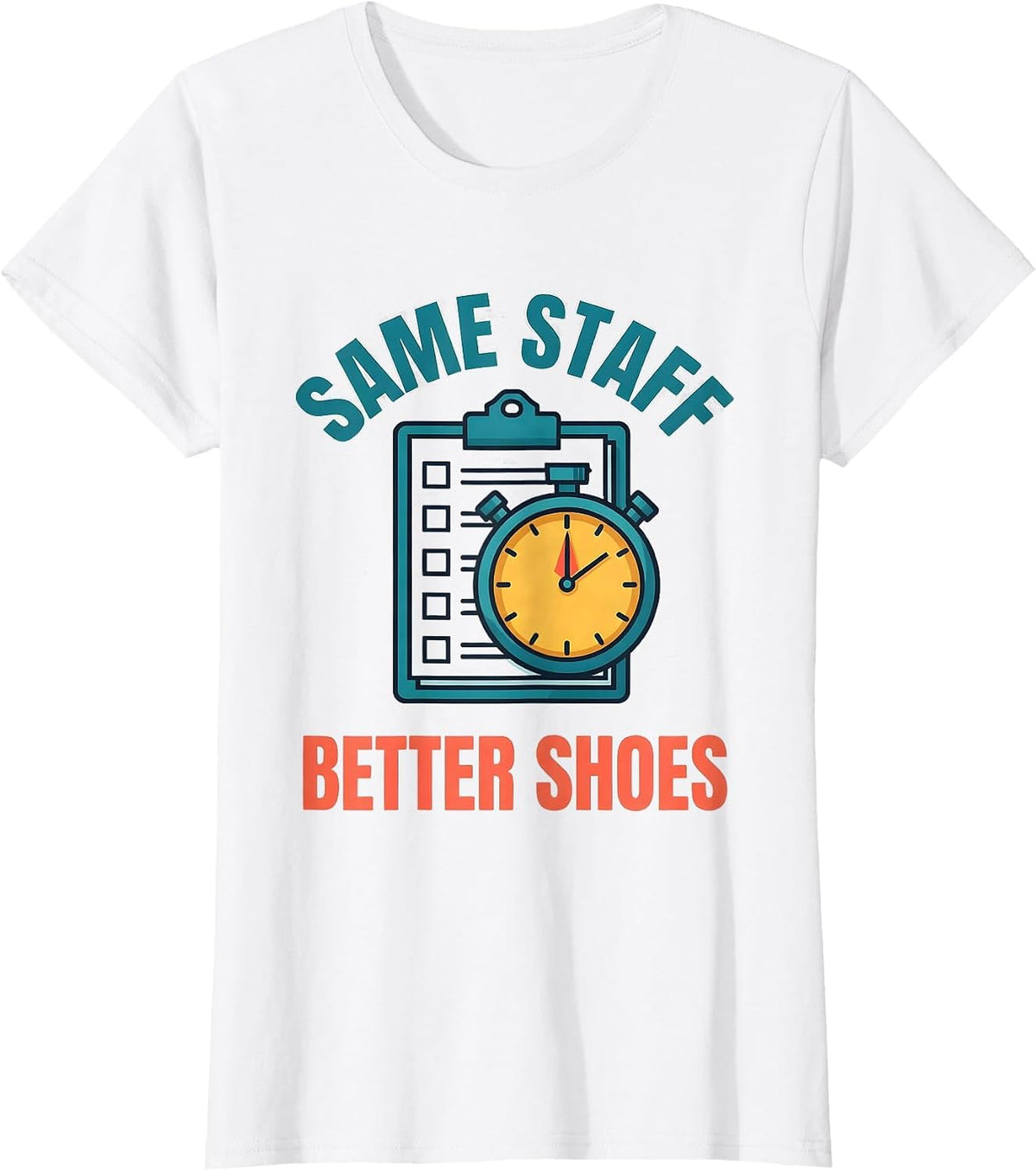 Same Staff Better Shoes Funny PE Teacher Physical Education T-Shirt - White