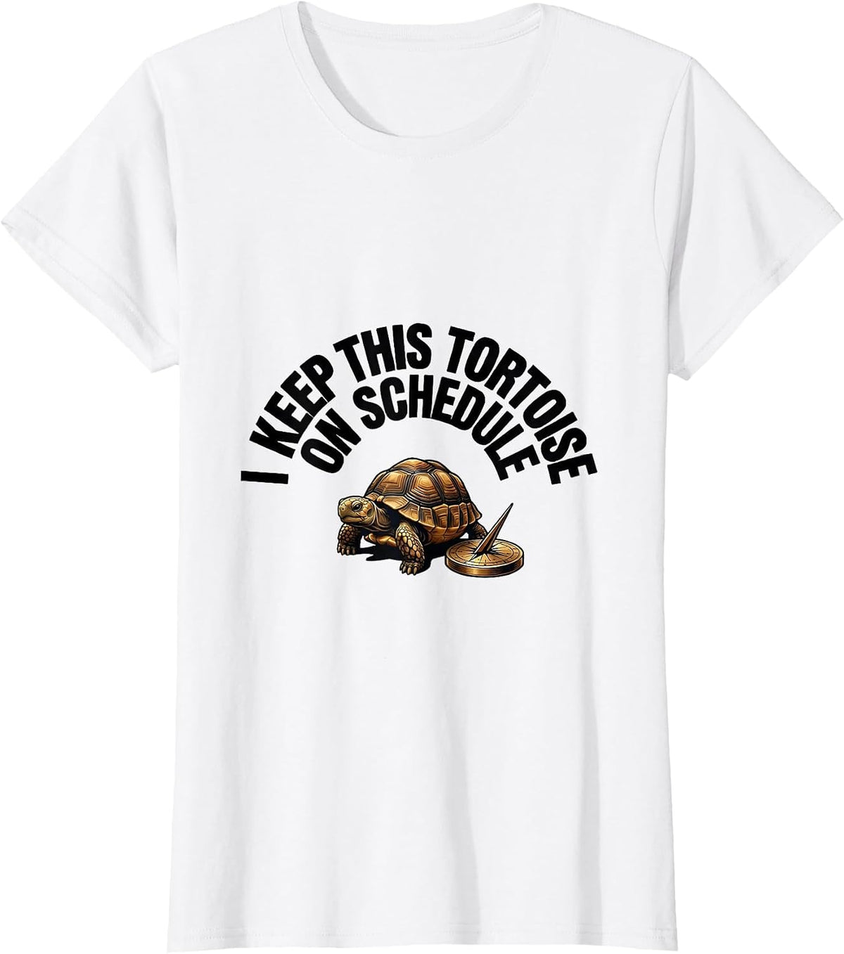 Women's I Keep This Tortoise On Schedule Funny Tortoise Lover Gift T-Shirt - White