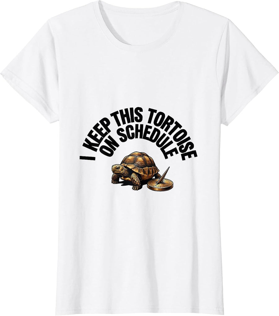 Women's I Keep This Tortoise On Schedule Funny Tortoise Lover Gift T-Shirt - White