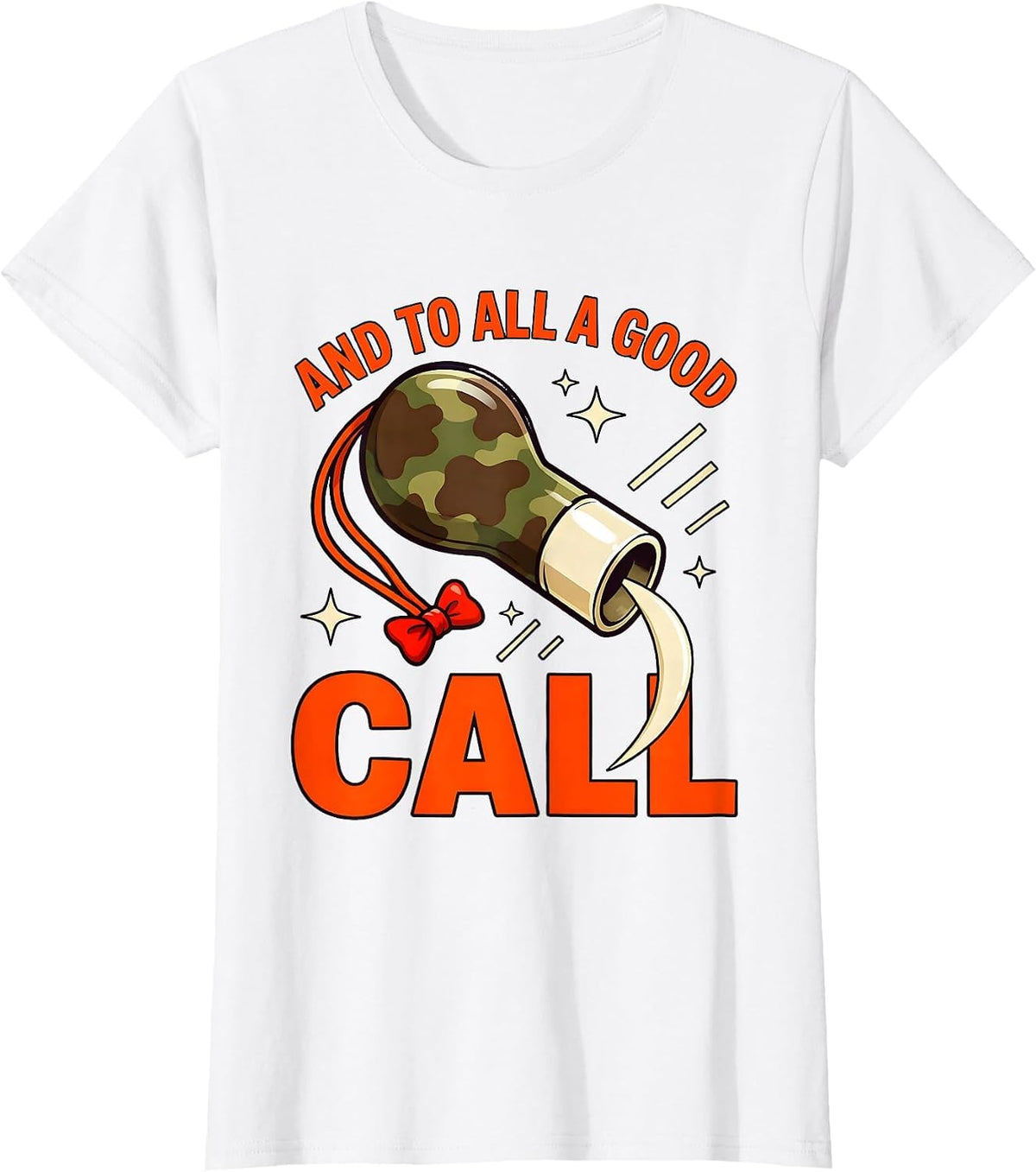 AND TO ALL A GOOD CALL Funny Duck Hunter Christmas T-Shirt - White