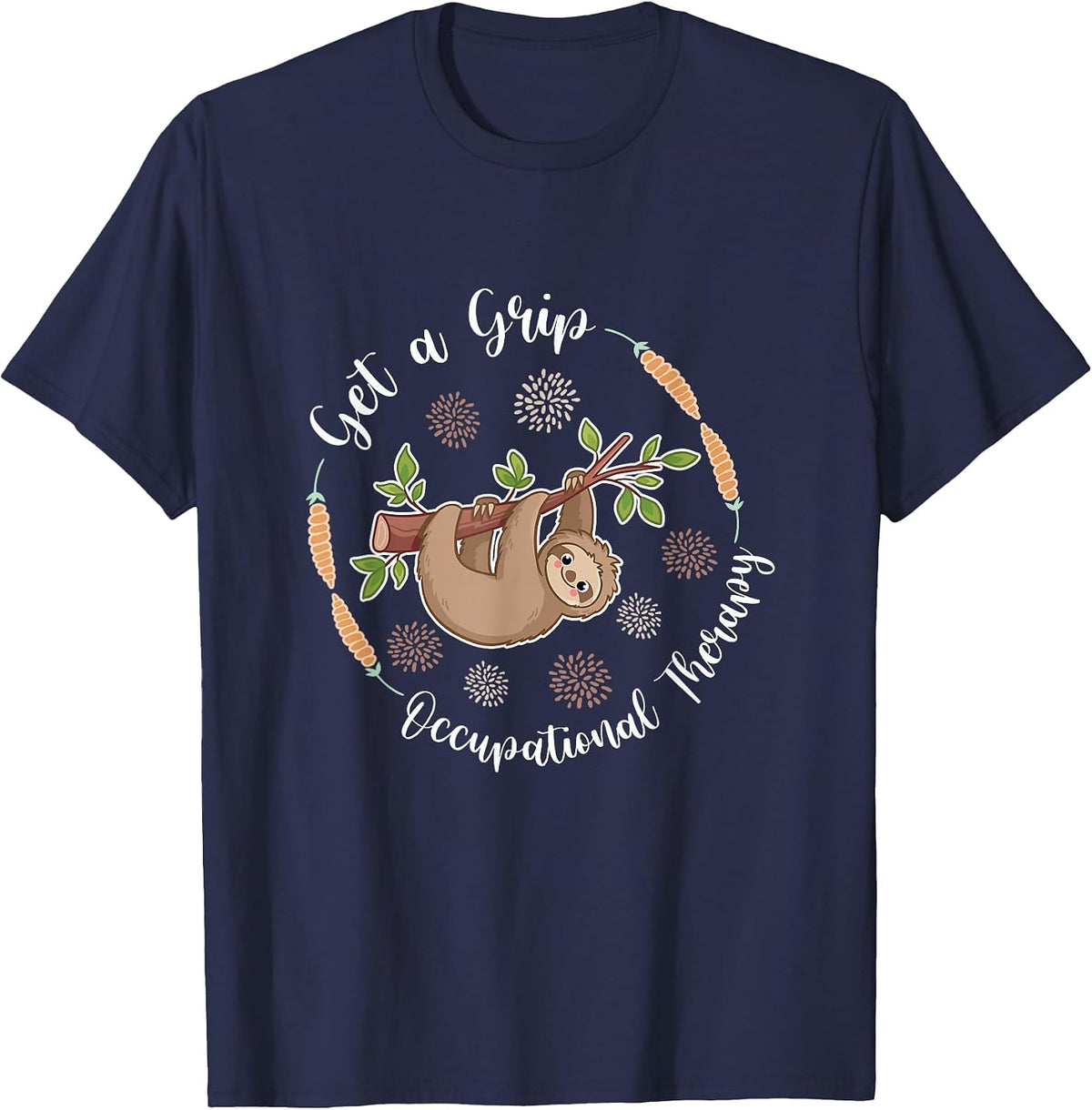 Get A Grip Occupational Therapy Sloth Lover Pediatric OT T-Shirt - Navy Blue