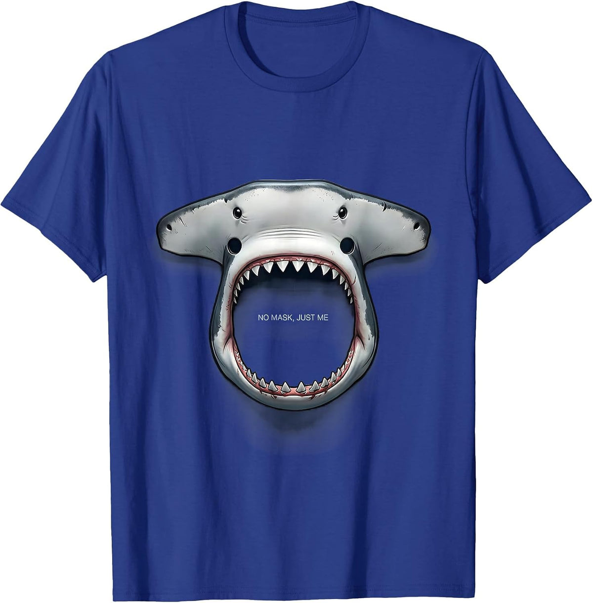 Men's No Mask Just Me Funny Shark Lover Wildlife Costume T-Shirt - Royal Blue