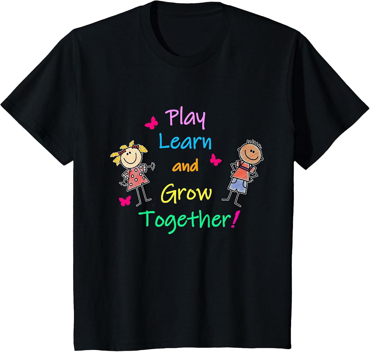 Play, Learn, and Grow Together t-Shirt T-Shirt - Black