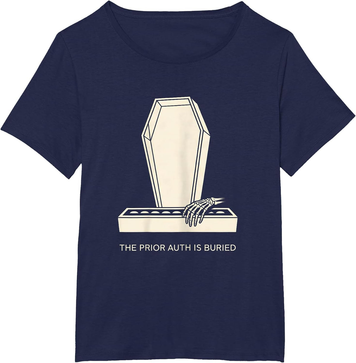 Women's The Prior Auth Is Buried Funny Pharmacy Tech Halloween T-Shirt - Navy Blue