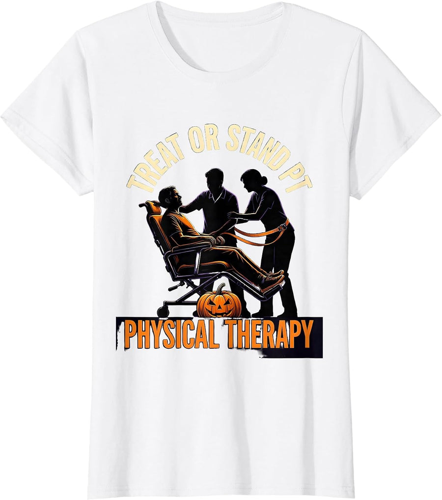 Women's Treat Or Stand PT Halloween Physical Therapy Therapist Humor T-Shirt - White