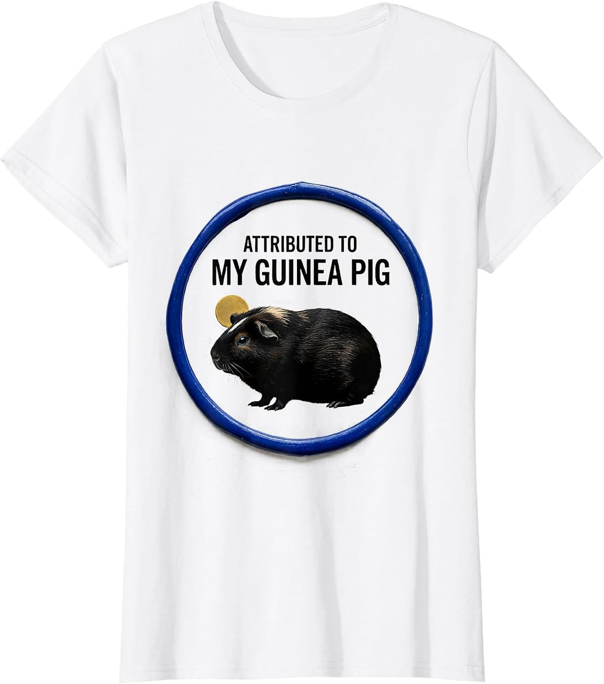 Women's Attributed To My Guinea Pig Pet Lover Art Portrait T-Shirt - White