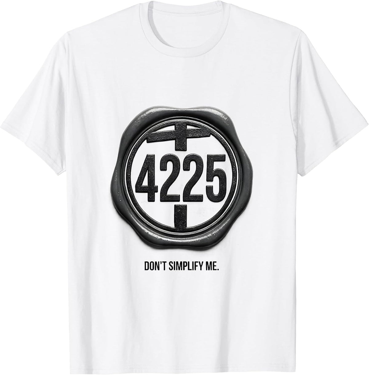 Men's √4225 Don't Simplify Me Math Teacher Birthday Gift T-Shirt - White