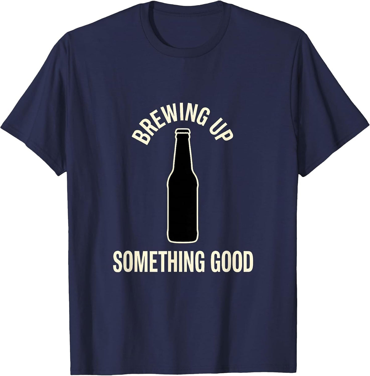 Brewing Up Something Good Beer Lover Design T-Shirt - Navy Blue