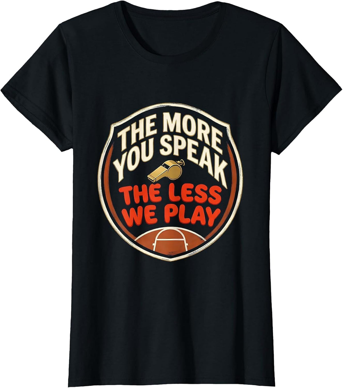 Women's The More You Speak, The Less We Play Funny PE Teacher Back T-Shirt - Black