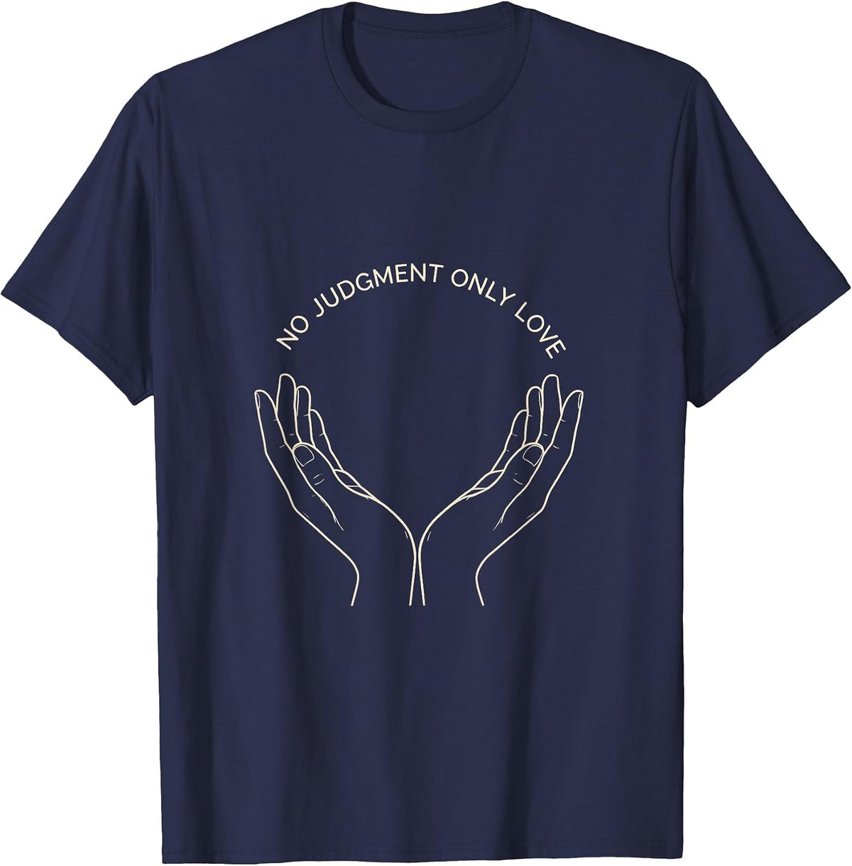 Men's No Judgment Only Love Positivity Design T-Shirt - Navy Blue